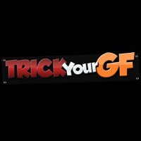 Trick Your GF Tube