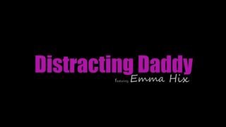 Distracting Daddy