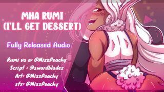 {NSFW AUDIO} MHA RUMI (I'll GET DESSERT) F4M