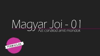Magyar JOI / Hungarian JOI - Első videóm / My first video / Úgy verd ahogy mondom |v2|