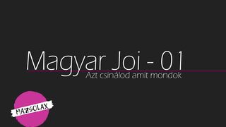 Magyar JOI / Hungarian JOI - Első videóm / My first video / Úgy verd ahogy mondom |v2|