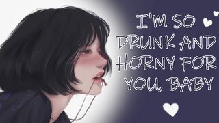 College Girlfriend Drinks for the First Time | Desperate Horny Begging ASMR