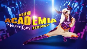 VR Cosplay X - Busty MOUNT LADY From MY HERO ACADEMIA Likes Power Of Big Cock VR Porn