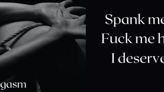 Audio: Spank me hard - A naughty girl needs to get spank and hard fuck