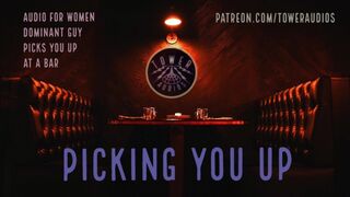 PICKING YOU UP. Erotic audio for women M4F dirty talk audioporn roleplay filthy talk 素人 汚い話