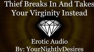 Thief Breaks In And Breaks You In [Virginity] [Kissing] [Pussy Eating] (Erotic Audio For Women)