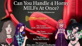 4 Horny MILFs Use You For Their Pleasure [Audio Roleplay w/ SnakeySmut, HiGirly, and audioharlot]