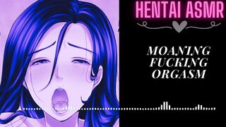 [HENTAI AUDIO ASMR] Moaning Fucking and Orgasm