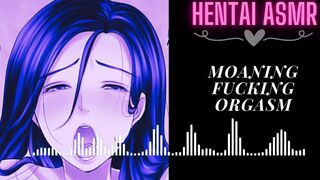 [HENTAI AUDIO ASMR] Moaning Fucking and Orgasm