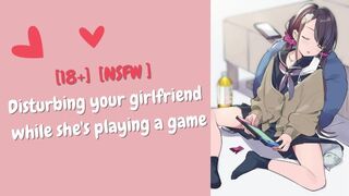 [F4M] [ASMR] Disturbing your girlfriend while she's playing a game