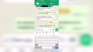 My friends Juan writes me on WhatsApp to fuck, and sends me a video