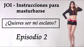 JOI to be a sex slave. Chapter 2 in Spanish.