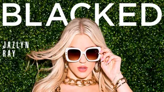 Blacked - Cute White Model Jazlyn Ray Fucks With A Pretty Massive Black Boner