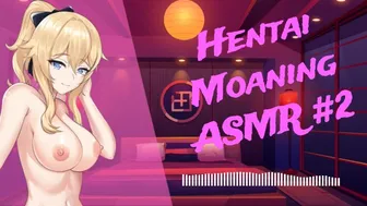 [❤︎ HENTAI ASMR ❤︎] Hentai Moaning ASMR #2