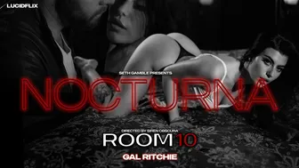 LUCIDFLIX Room 10 With Gal Ritchie
