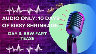 Clips 4 Sale - AUDIO ONLY 10 Days of Sissy Shrinkage -Day 3 BBW Fart Tease