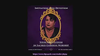 Clips 4 Sale - FemDom initiating and conditioning you into devotional sacred Goddess worship by The Mature Lady L, Audio Session only, sub and slave training for deeply devoted servants, Studio transfer, Mental domination, protocol training.