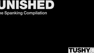 TUSHY Punished Compilation
