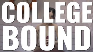 [Gameplay] COLLEGE BOUND #179 • Pumping her tight hole full of cum