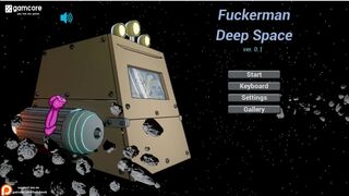 [Gameplay] Fuckerman - Deep Space - Part 1 By LoveSkySanX