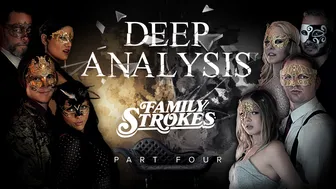 Family Strokes - Masquerade: A Deep Analysis Extended Cut