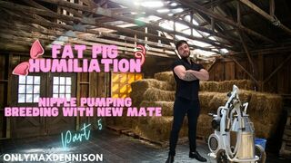 Clips 4 Sale - Fat pig humiliation part 5 - nipple pumping machine and new breeding mate