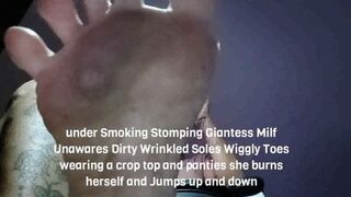 under Smoking Stomping Giantess Milf Unawares Dirty Wrinkled Soles Wiggly Toes wearing a crop top and panties she burns herself and Jumps up and down avi