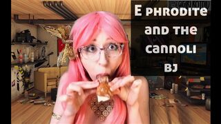 E Phrodite and the Cannoli