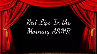 Clips 4 Sale - Red Lips In the Morning ASMR