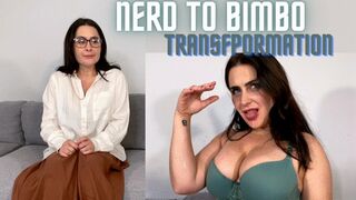 Nerd to Bimbo Transformation