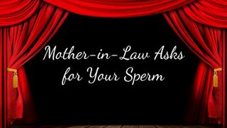 Clips 4 Sale - Mother-in-Law Asks for Your Sperm