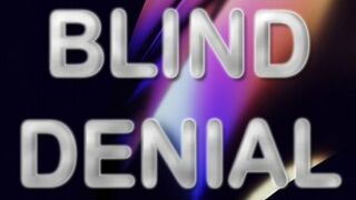 Clips 4 Sale - BLIND DENIAL