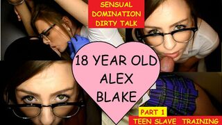 Clips 4 Sale - Teen Slave Training Part 1 Eighteen year old Alex Blake taught to talk dirty and sensually deepthroat dirty old man