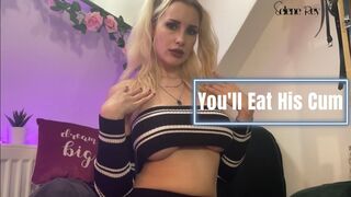Clips 4 Sale - You'll Eat His Cum CEI by SeleneRey