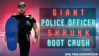 Macrophilia - giant police officer shrink boot crush