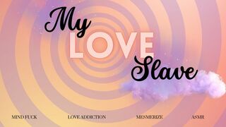 Clips 4 Sale - My Love Slave - Mesmerize Melt