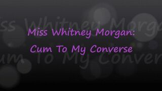 Clips 4 Sale - Miss Whitney Morgan: Cum To My Converse - wmv