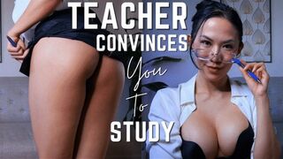 Teacher Convinces You to Study