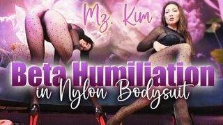 Beta Humiliation In Nylon Bodysuit - MzKim