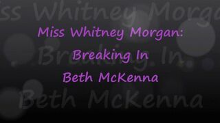 Clips 4 Sale - Miss Whitney Morgan: Breaking Beth McKenna In - wmv