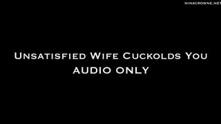 Clips 4 Sale - Unsatisfied Wife Cuckolds You AUDIO ONLY