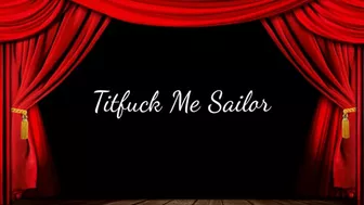 Clips 4 Sale - Titfuck Me Sailor
