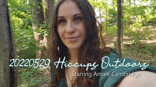 20220529 Hiccups Outdoors 2nd Hiccup attack of the day - Starring Amiee Cambridge [4k]