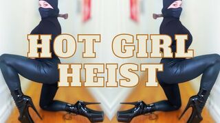 Hot Girl Heist