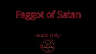 Clips 4 Sale - Faggot of Satan - Audio Only MP4