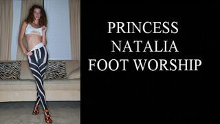 PRINCESS NATALIA FOOT WORSHIP
