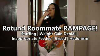 Rotund Roommate RAMPAGE