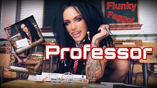 FLUNKY FAGGOT PROFESSOR