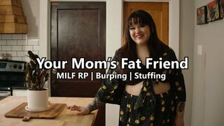 Your Mom's Fat Friend