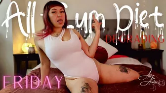 Clips 4 Sale - All-Cum Diet: Friday (Degrading)
